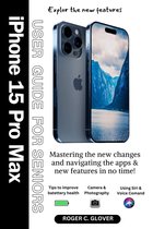 IPHONE 15 PRO MAX GUIDE FOR SENIORS