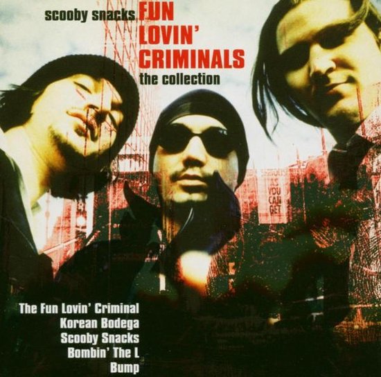 Fun Lovin Criminals - Scooby Snacks