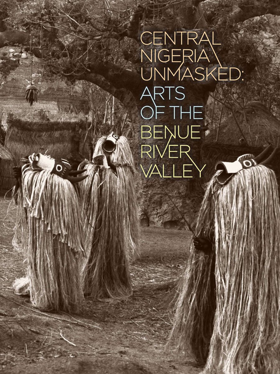 Central Nigeria Unmasked - Marla C. Berns