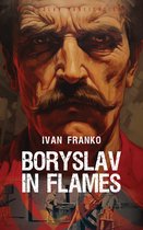 Boryslav in Flames