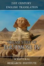Memories of the New Kingdom 6 - Dream Stele of Thutmose IV