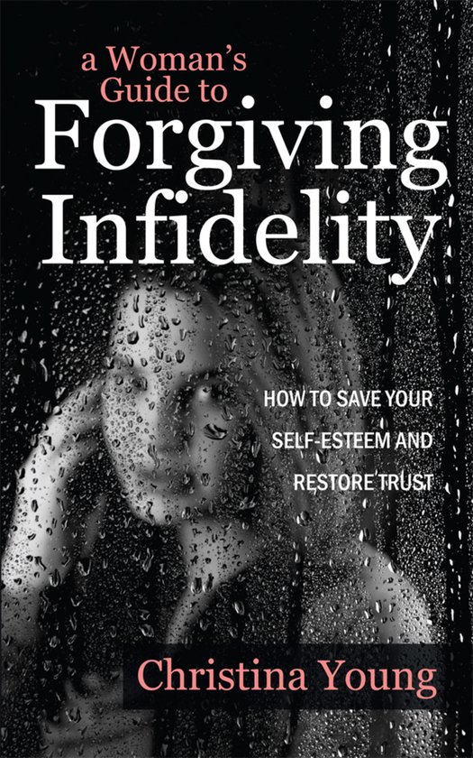 A Woman's Guide to Forgiving Infidelity - cover