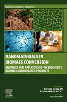 Woodhead Series in Bioenergy- Nanomaterials in Biomass Conversion