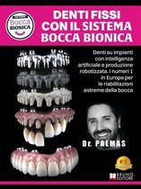 Denti Fissi Con Il Sistema Bocca Bionica