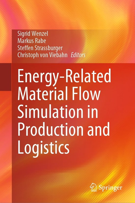 EnergyRelated Material Flow Simulation in Production and Logistics (ebook) bol