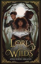 Lore of the Wilds Duology 1 - Lore of the Wilds (Lore of the Wilds Duology, Book 1)