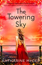 The Towering Sky The Thousandth Floor 3 Book 3