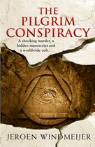 The Pilgrim Conspiracy A thrilling action  adventure story