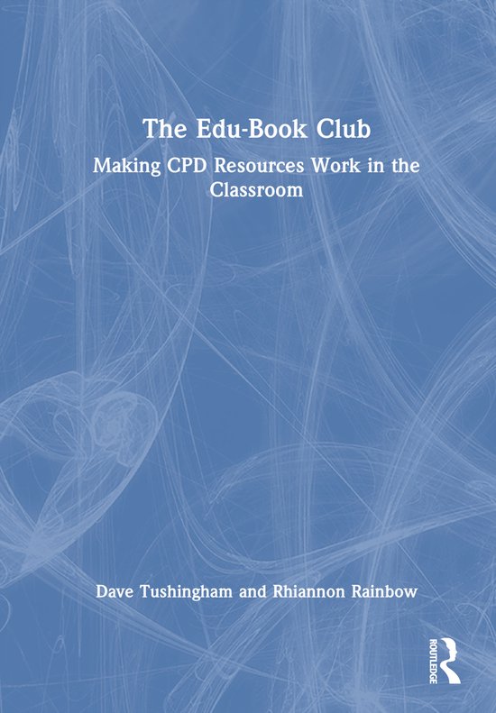 The Edu-Book Club: Making CPD Resources Work in the Classroo ... - cover