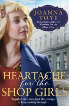 Heartache for the Shop Girls Heartwarming and uplifting  the perfect WW2 saga fiction read for 2021 Book 3