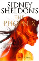 The Phoenix A gripping crime thriller with killer twists and turns Sidney Sheldon