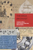 German Visual Culture-The Dada Archivist