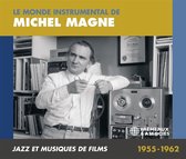 Michel Magne - Le Monde Instrumentale De Michel Magne: Jazz Et Musiques de Films 1955-1962 (3 CD)