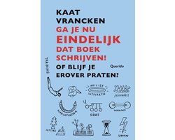 Omslag van Ga je nu eindelijk dat boek schrijven!