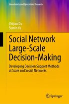 Uncertainty and Operations Research - Social Network Large-Scale Decision-Making