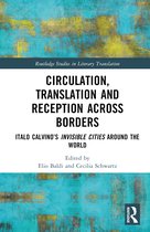 Routledge Studies in Literary Translation- Circulation, Translation and Reception Across Borders