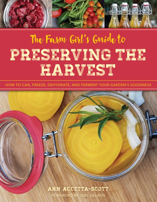 The Homesteader's Guides-The Farm Girl's Guide to Preserving ... - cover