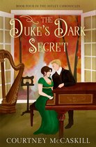 The Astley Chronicles 4 - The Duke's Dark Secret
