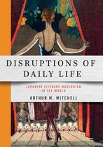 Disruptions of Daily Life Studies of the Weatherhead East Asian Institute, Columbia University