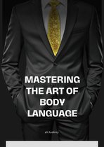 Mastering the Art of Body Language
