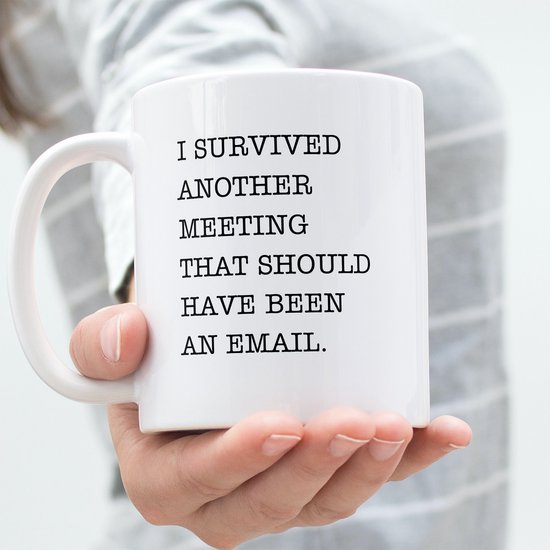 Tasse Drôle Bureau – I Survived Another Meeting That Should Have Been An Email – Cadeau Collègue, Noël Secret, Patron