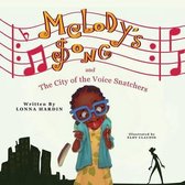 Melody's Song- Melody's Song and the City of the Voice Snatchers