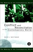 The Making of the Contemporary World- Conflict and Reconciliation in the Contemporary World