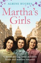 Martha's Girls 1 - Martha's Girls: A Heartwarming Novel of Family Bonds and Wartime Romance