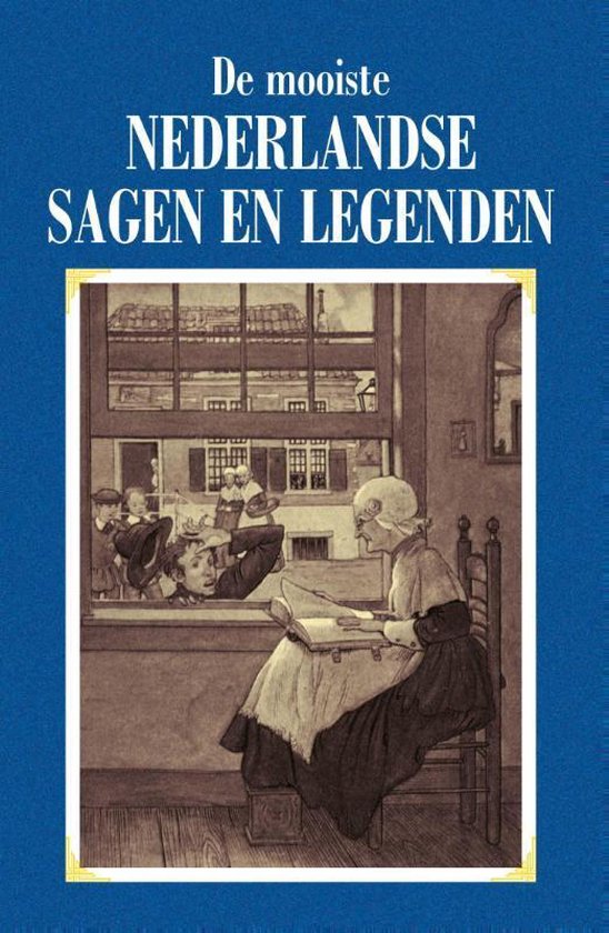 De mooiste Nederlandse sagen en legenden, Onbekend | 9789055133697 | Boeken  | bol.com