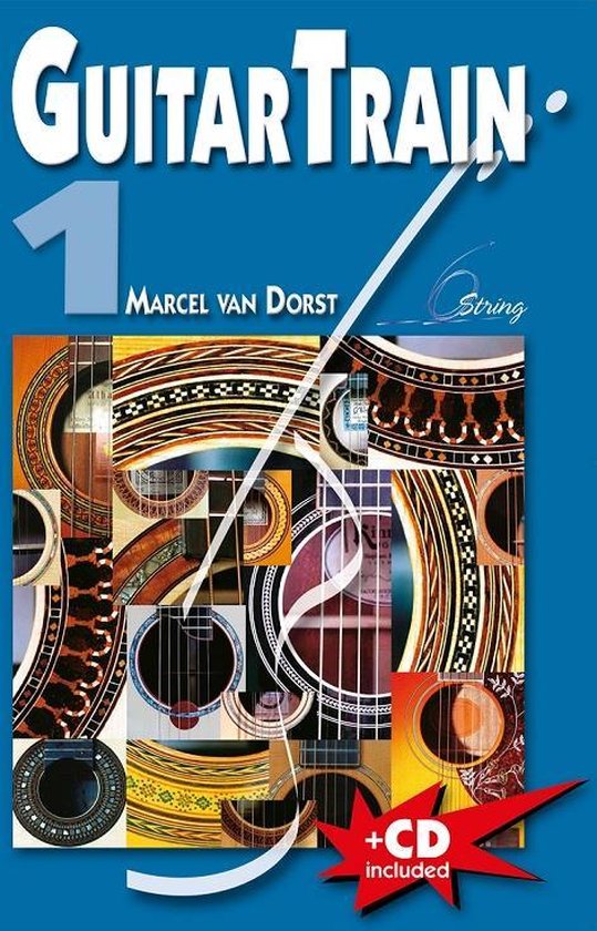 Guitar Train 1 Marcel van Dorst + CD - Méthode d'enseignement de la guitare:  | bol.com