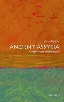 Very Short Introductions - Ancient Assyria: A Very Short Introduction