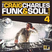 The Craig Charles Funk & Soul Club. Vol. 4