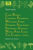 Copal, benjouin… Histoires de sciences