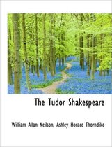 The Tudor Shakespeare