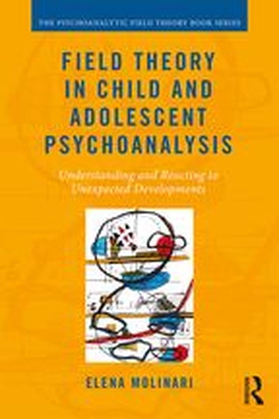 Psychoanalytic Field Theory Book Series - Field Theory in Ch ... - cover