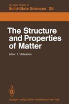 The Structure and Properties of Matter
