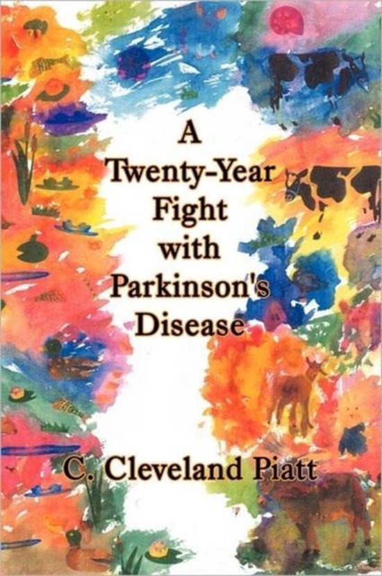 A Twenty-Year Fight with Parkinson's Disease - cover