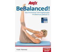 AIREX BeBalanced! - Das innovative Trainingskonzept mit Balance-pads & Co.