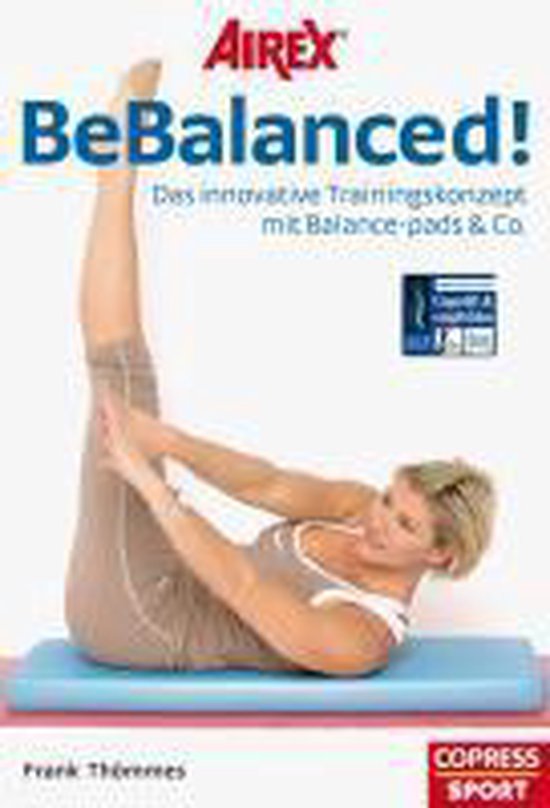 AIREX BeBalanced! - Das innovative Trainingskonzept mit Balance-pads & Co.