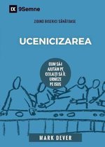 Building Healthy Churches (Romanian)- Ucenicizarea (Discipling) (Romanian)