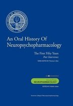 An Oral History of Neuropsychopharmacology