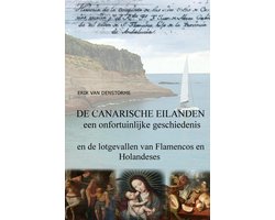 DE CANARISCHE EILANDEN : EEN ONFORTUINLIJKE GESCHIEDENIS