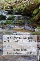 A Conversation with Catbird Creek