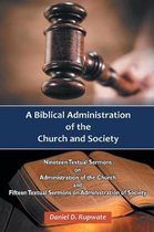 A Biblical Administration of the Church and Society