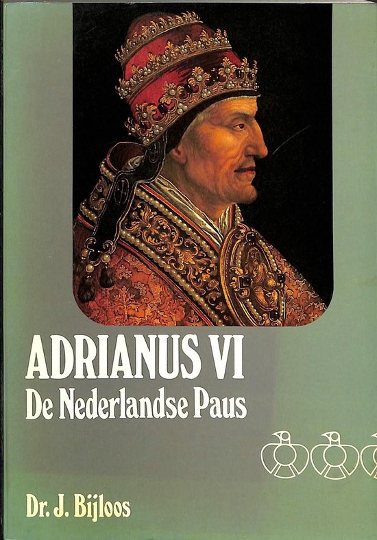 Adrianus VI - De Nederlands...