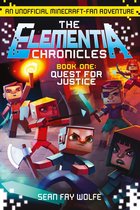 The Elementia Chronicles 1 - Quest for Justice (The Elementia Chronicles, Book 1)