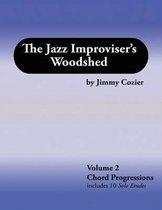 The Jazz Improviser's Woodshed - Volume 2 Chord Progressions