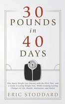 30 Pounds in 40 Days