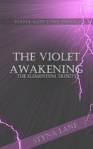 The Violet Awakening