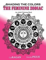 Shading the Colors of the Feminine Zodiac